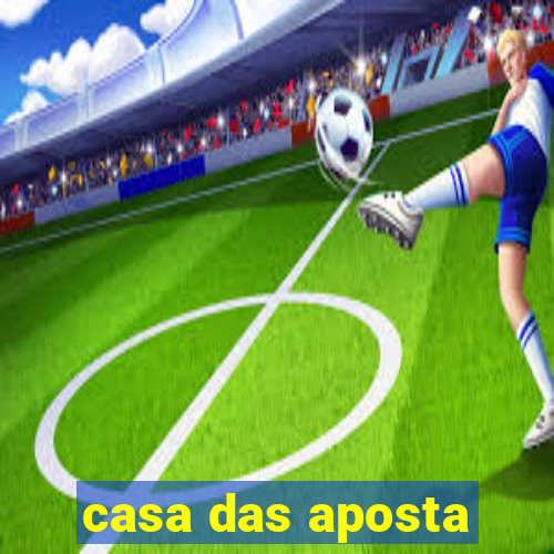 casa das aposta